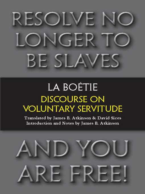 Title details for Discourse on Voluntary Servitude by Etienne de La Boetie - Available